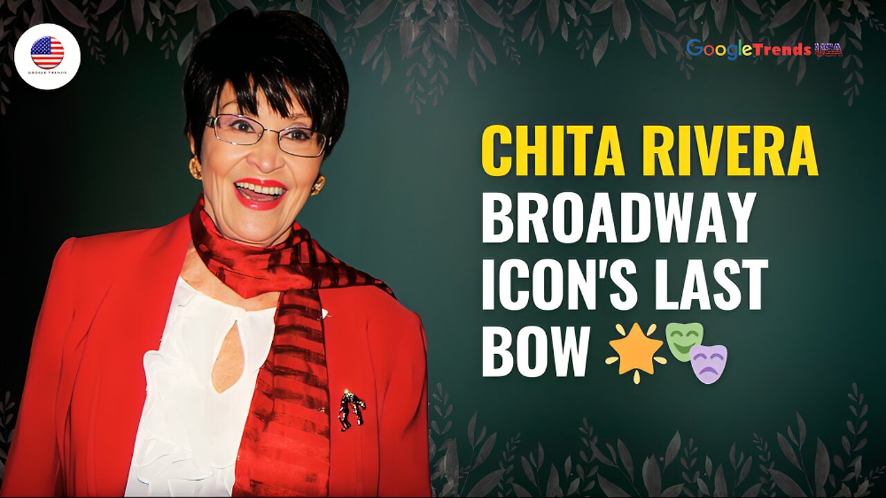 Chita Rivera Broadways Eternal Star βοΈ Tribute