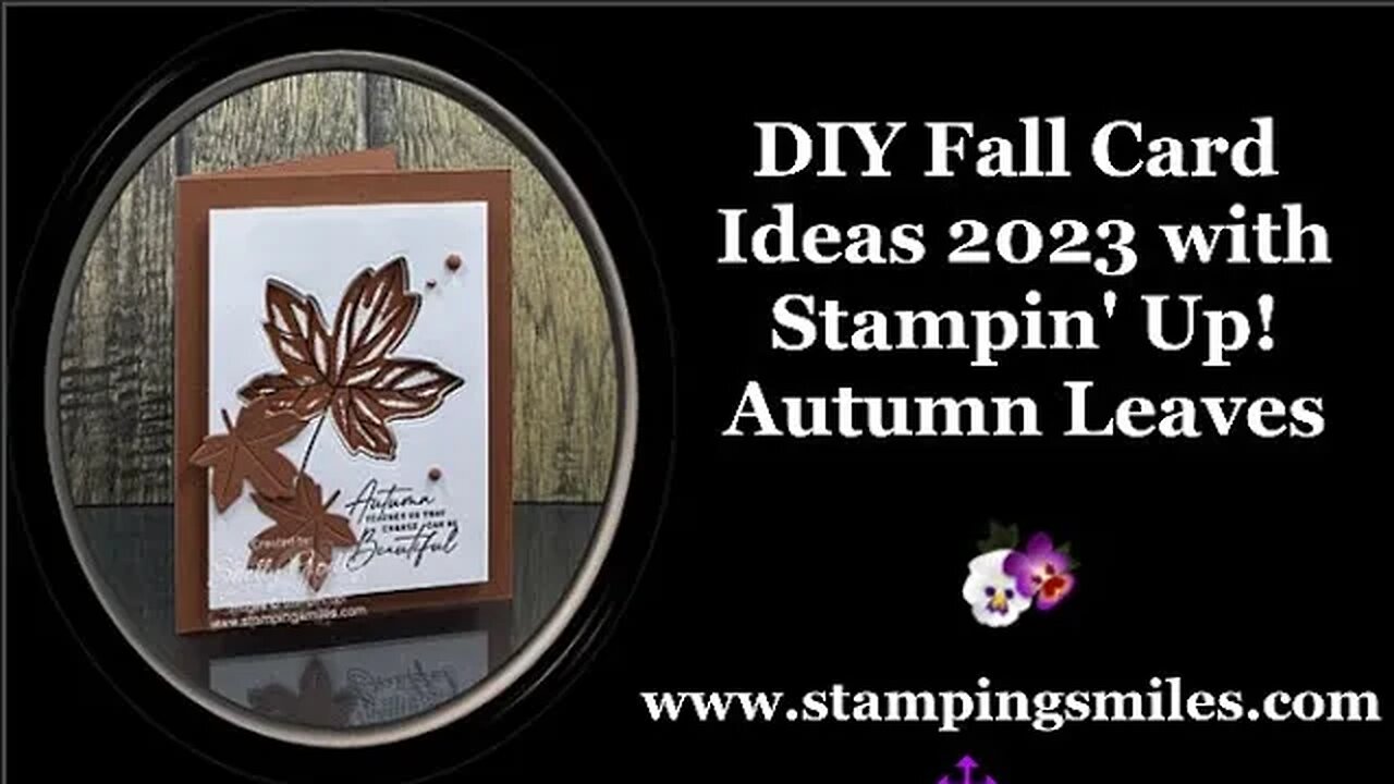 DIY Fall Card Ideas 2023 with Stampin Up! Autumn Leaves