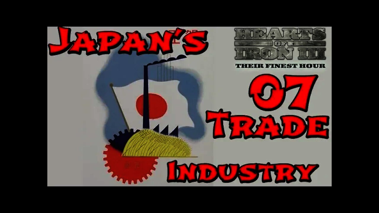 Hearts of Iron 3: Black ICE 9.1 - 07 (Japan) How Japan could have won Trade
