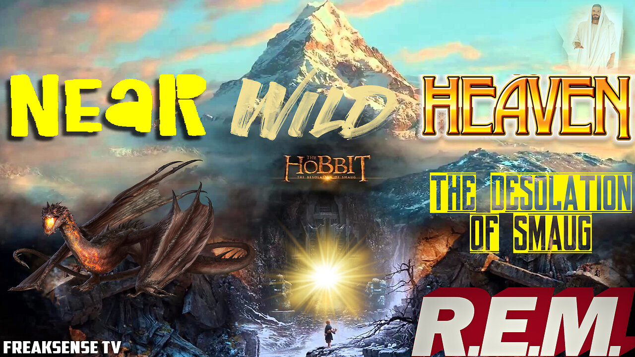 Near Wild Heaven by REM ~ Earth is the Near Wild Heaven & its Just Missing God!