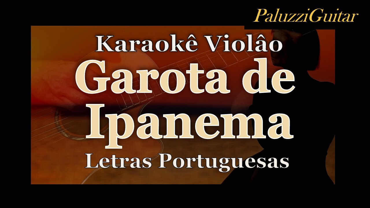 Garota de Ipanema Karaokê Viãlo Letras Portuguesas [Girl from Ipanema]