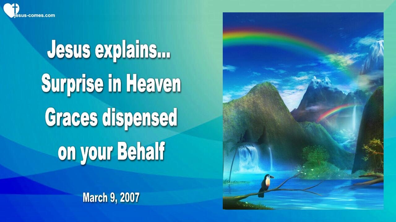 Surprise in Heaven ❤️ Jesus explains... Graces dispensed on your Behalf... Clares Experience in Heaven