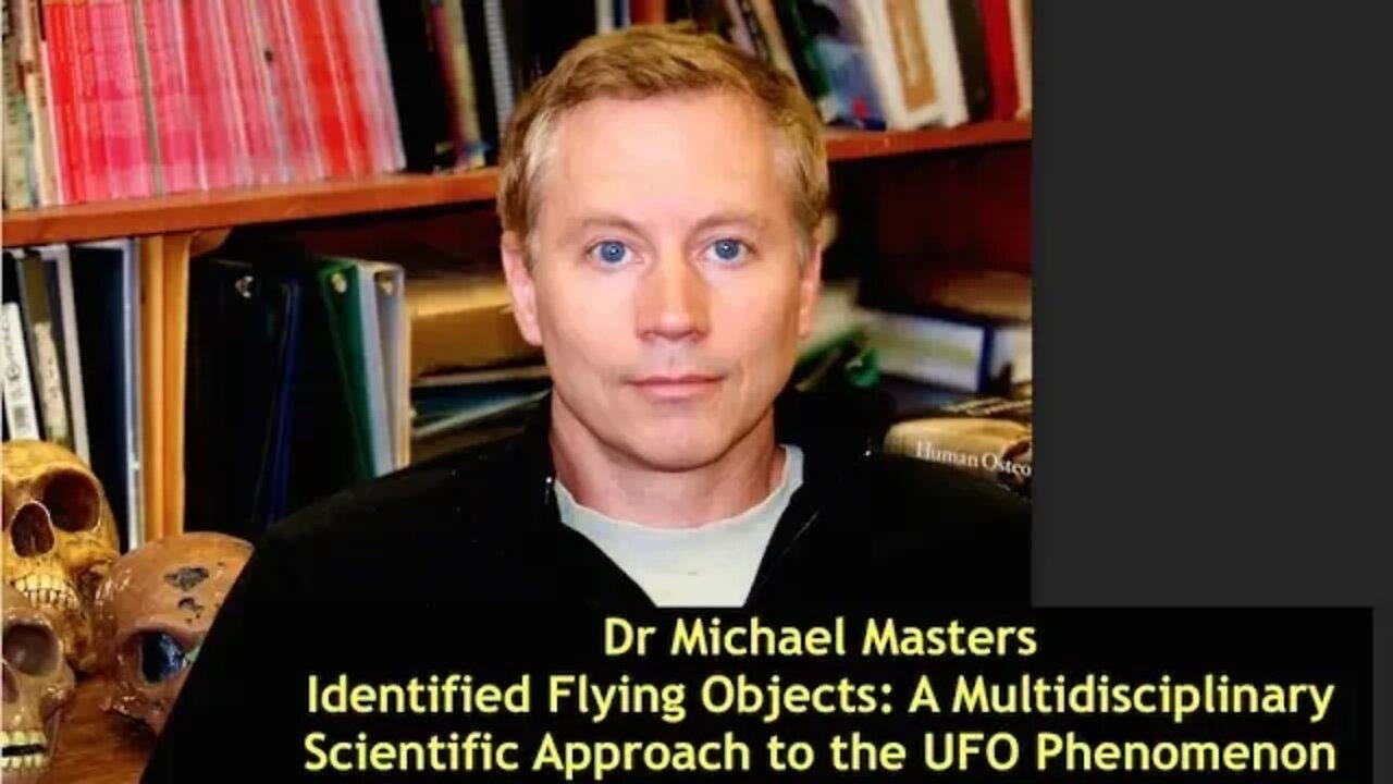 Dr Michael Masters, ETs Are Humans From The Future Studying Themselves, Time Travel Analysis