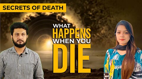 Life After Death: What Really Happens When We Die?