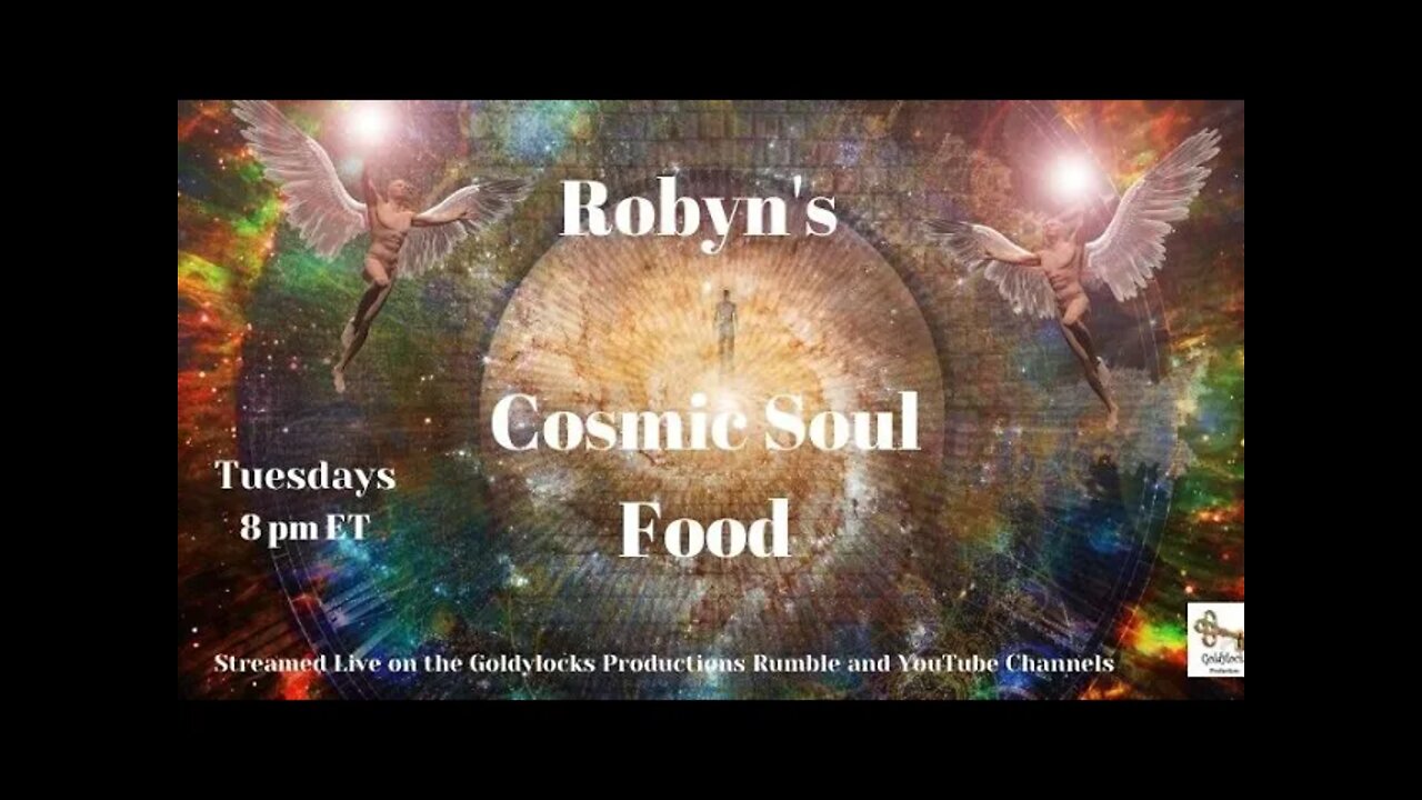 Robyns Cosmic Soul Food 18Jan2022