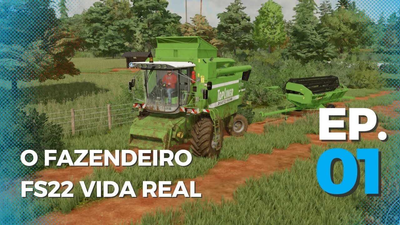 FS22 O FAZENDEIRO VIDA REAL EPISÓDIO 1 COMEÇANDO DO ZERO