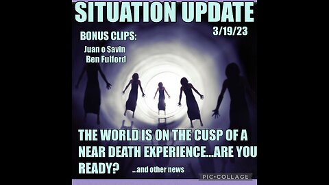 SITUATION UPDATE 3/19/23