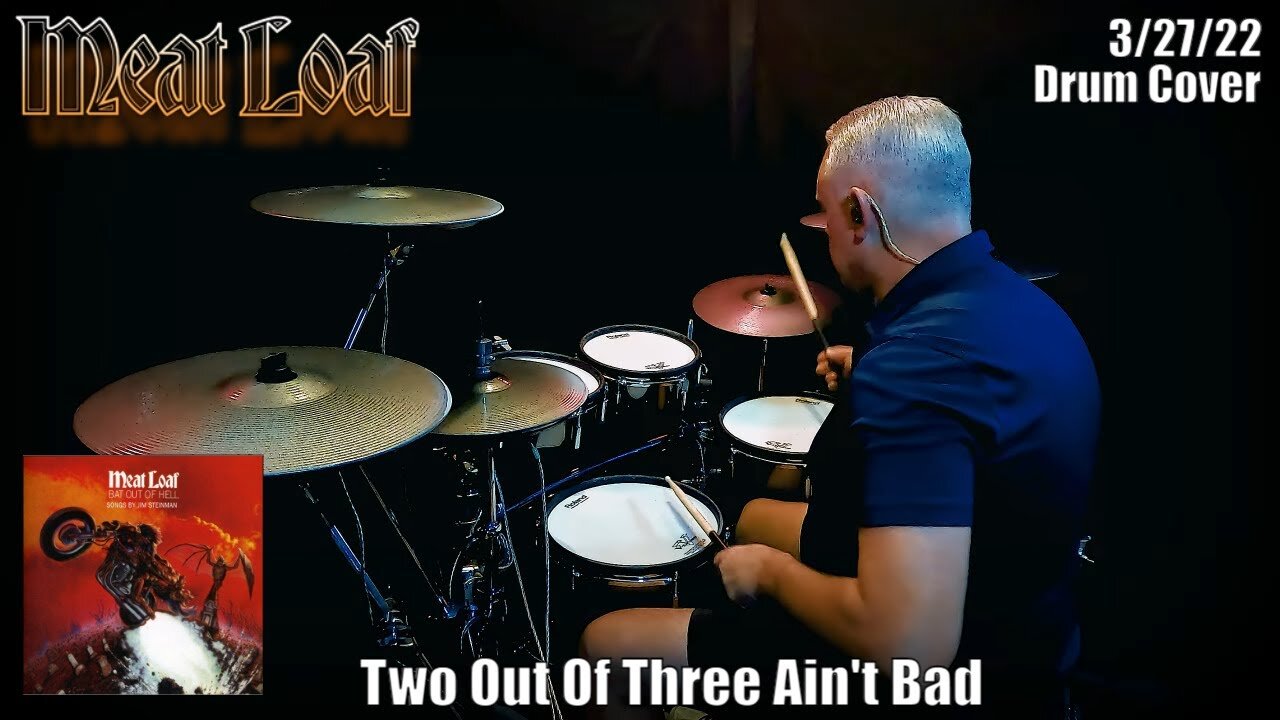 Tribute to Meat Loaf - Two Out Of Three Aint Bad - Drum Cover