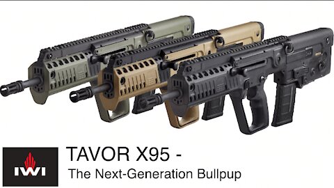 IWI's Tavor X95 - A New Generation Bullpup