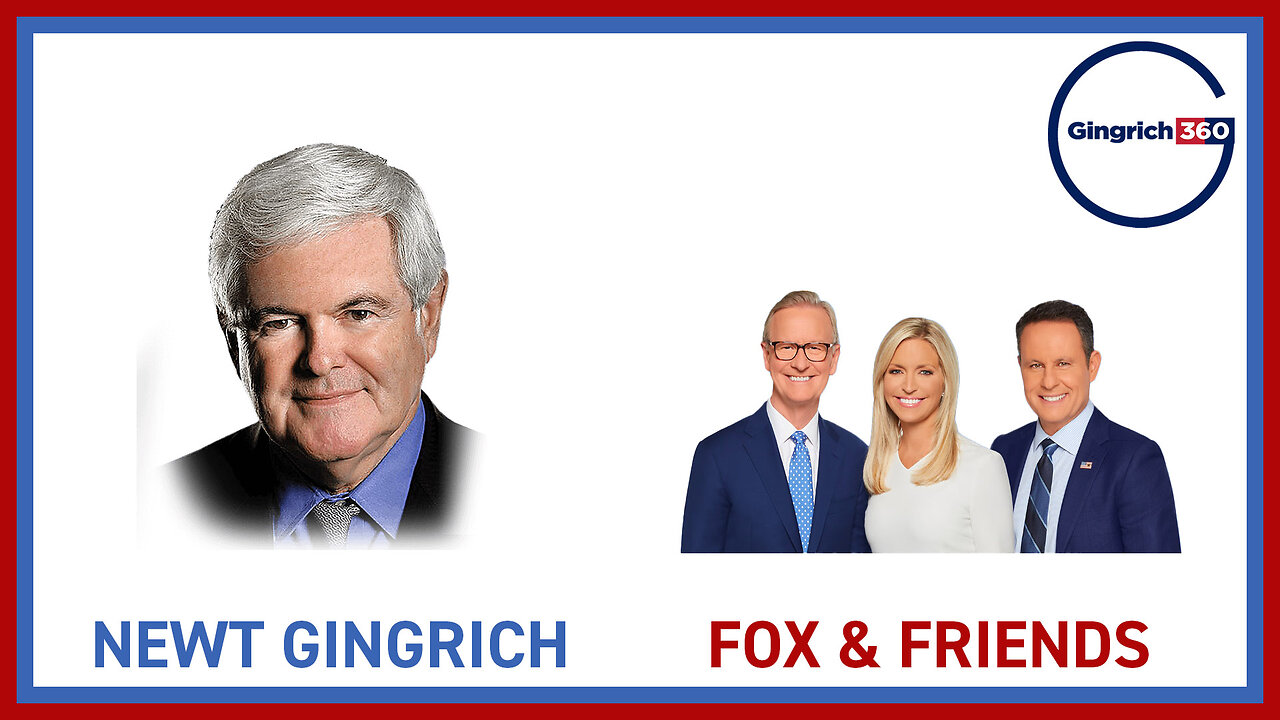 Newt Gingrich | Fox News Channels Fox & Friends | Dec 4 2023