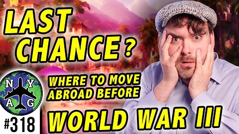 Where to Move Abroad Before World War III