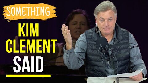 Just remembered something KIM CLEMENT told me… | Lance Wallnau