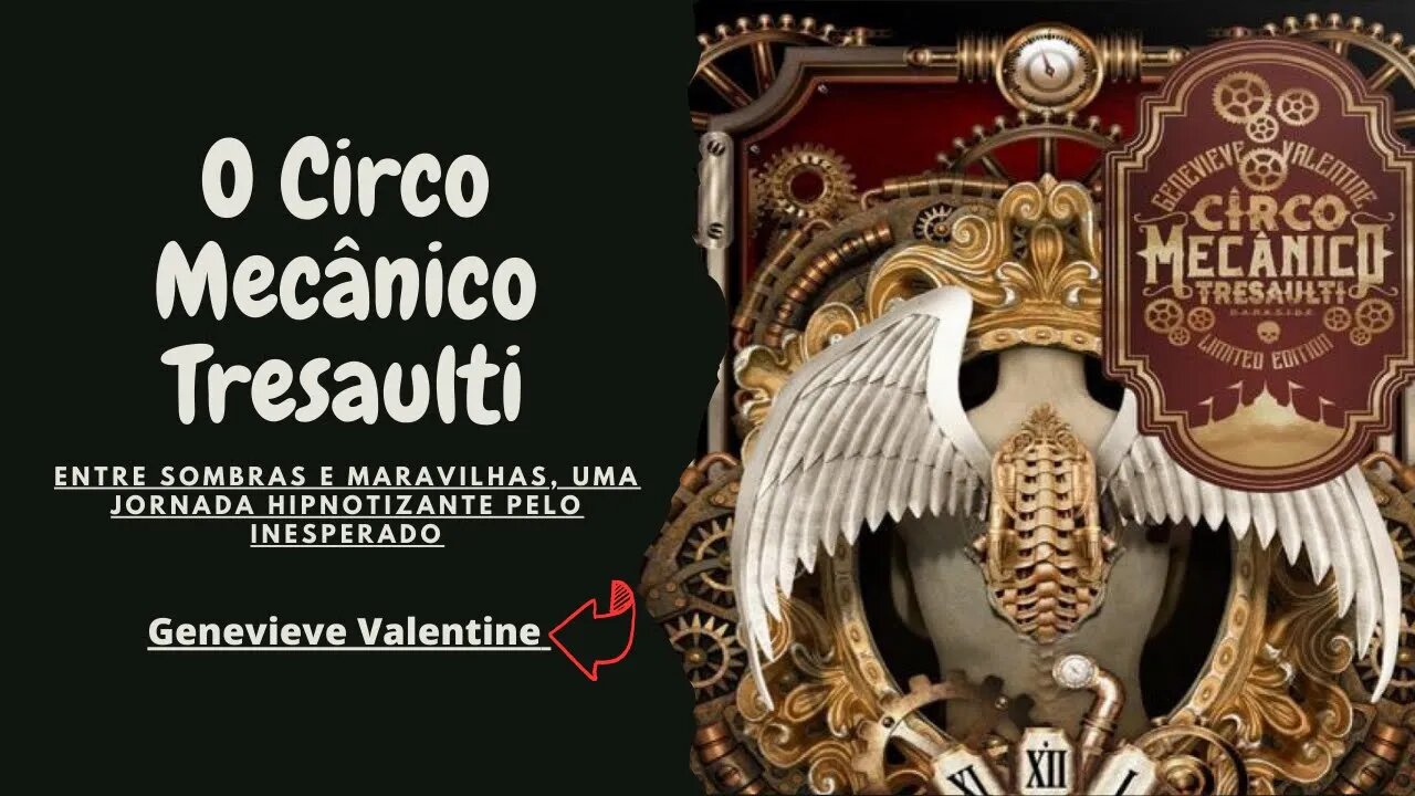 O Circo Mecânico Tresaulti: Entre Sombras e Maravilhas, uma Jornada Hipnotizante pelo Inesperado