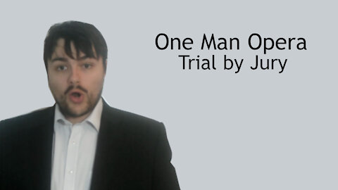 Judge sleeps his way to power - One Man Opera - Trial by Jury