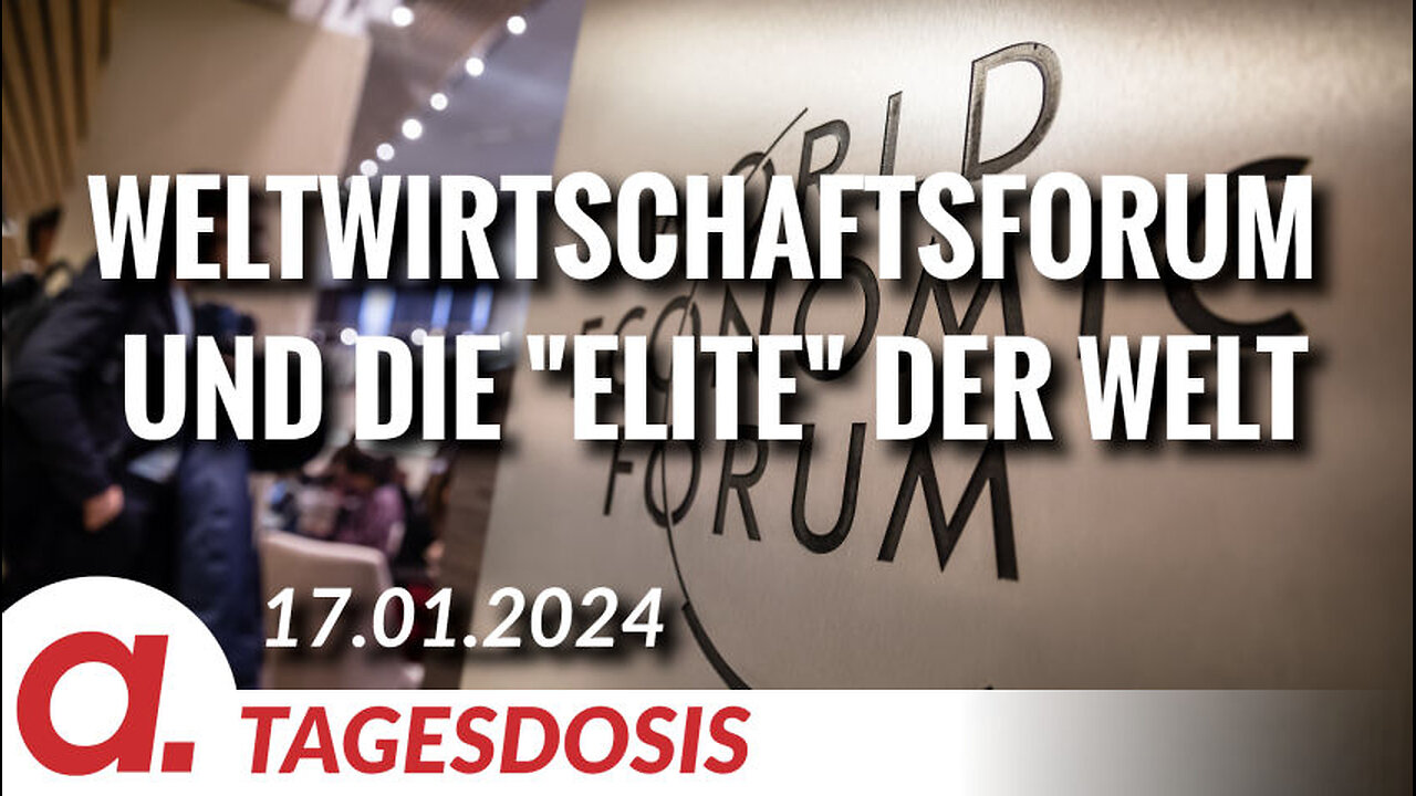 Das Weltwirtschaftsforum und die „Elite“ der Welt | Von Wolfgang Bittner