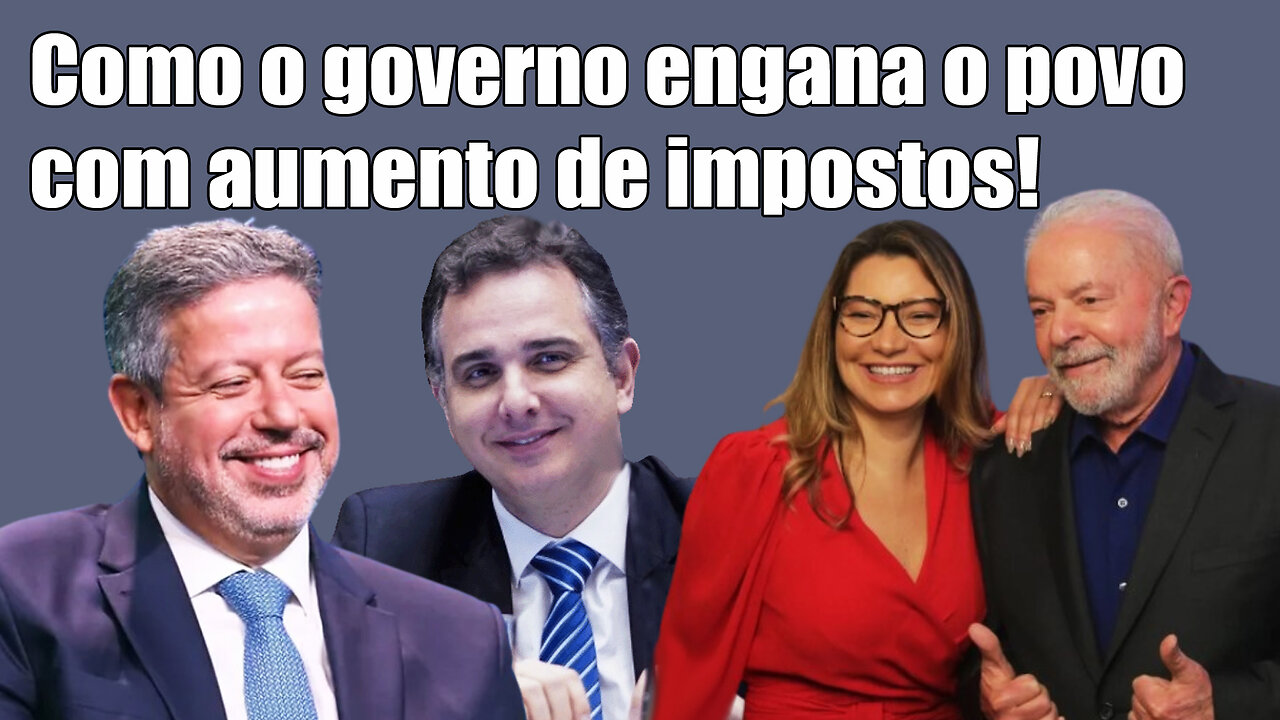 Como o governo engana o povo com aumento de impostos .