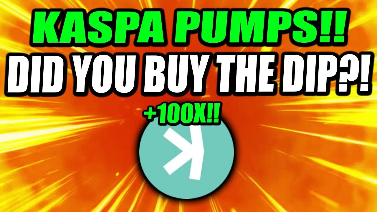 KASPA IS PUMPING!! DID YOU BUY THE OR DIP OR GET SHAKEN OUT?! *URGENT!!*