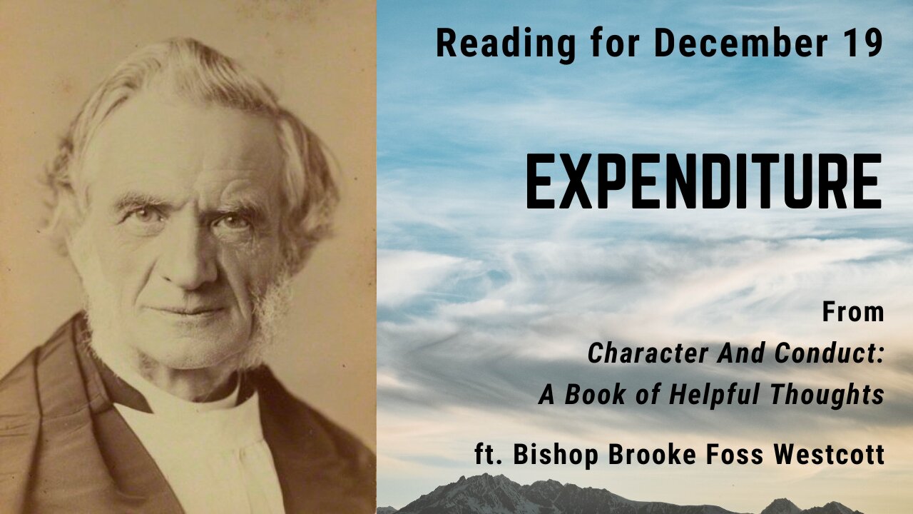 Expenditure: Day 351 readings from Character And Conduct - December 19