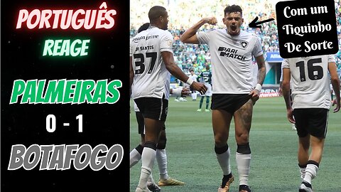 PALMEIRAS 0-1 BOTAFOGO - PORTUGUÊS REAGE AO DUELO ENTRE TREINADORES PORTUGUESES