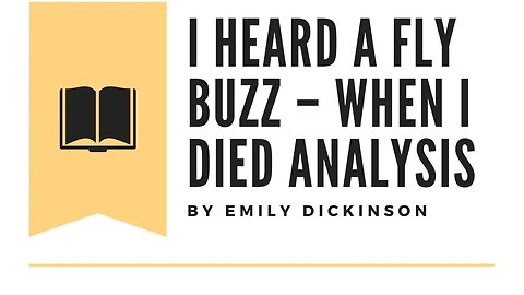 I heard a Fly buzz – when I died by Emily Dickinson Analysis