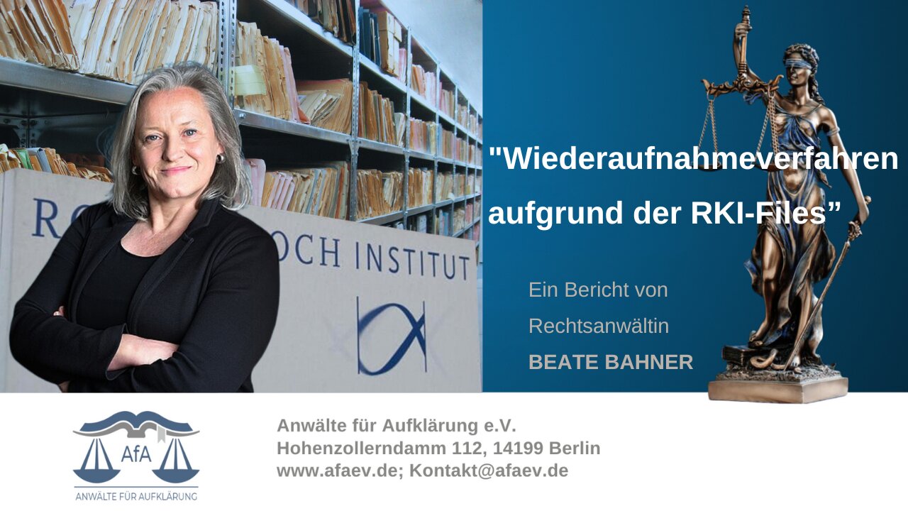 🔴➡️ Wiederaufnahmeverfahren aufgrund der RKI-Files - Ein Bericht von Rechtsanwältin Beate Bahner