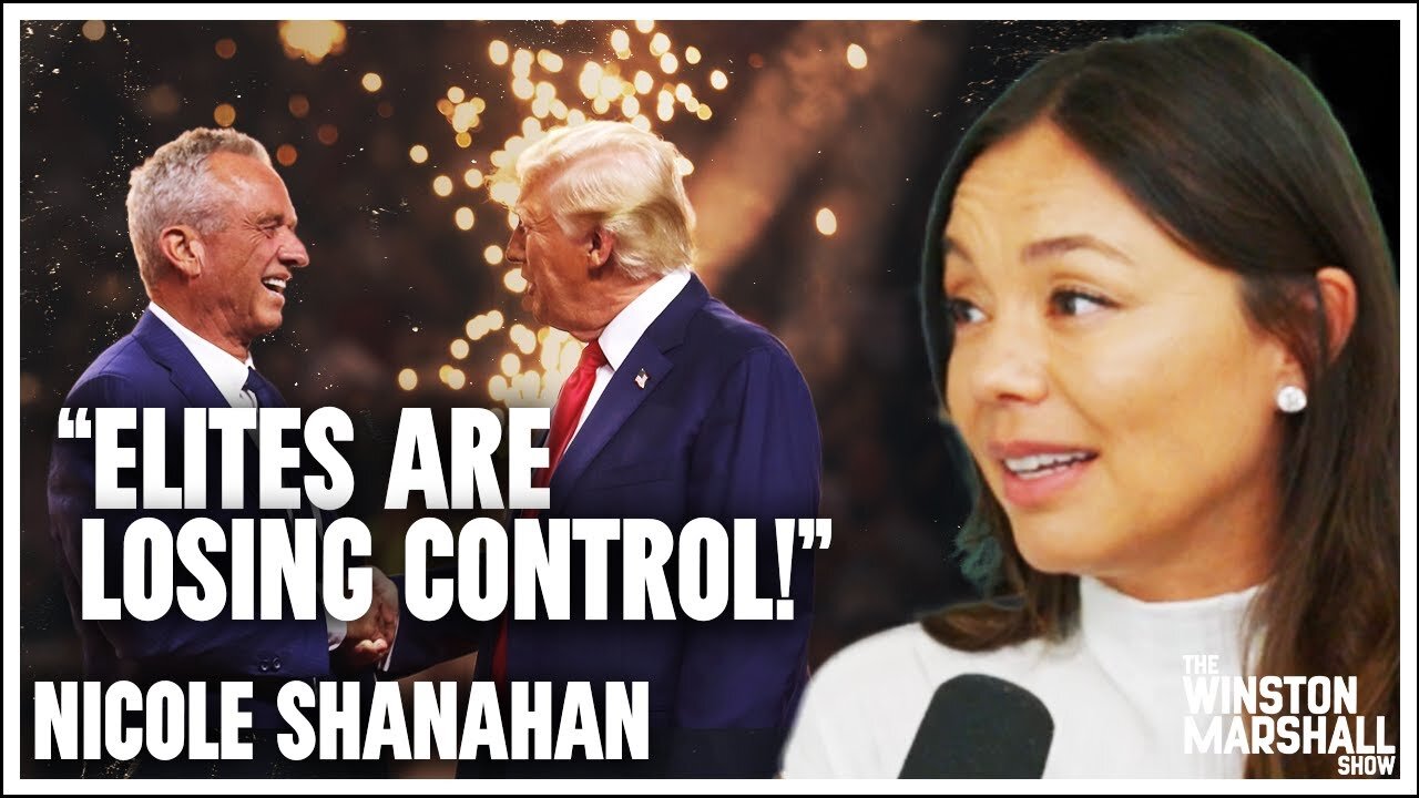 DANGEROUS To Support Trump Nicole Shanahan REVEALS Nasty Tricks Of The Elites - Winston Marshall