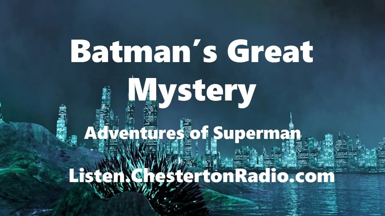 Batmans Great Mystery - Adventures of Superman