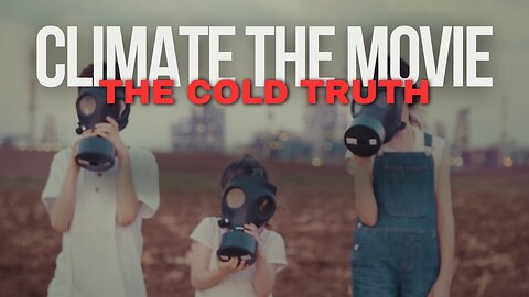 Climate | The Movie | Ny film om klima­svindelen