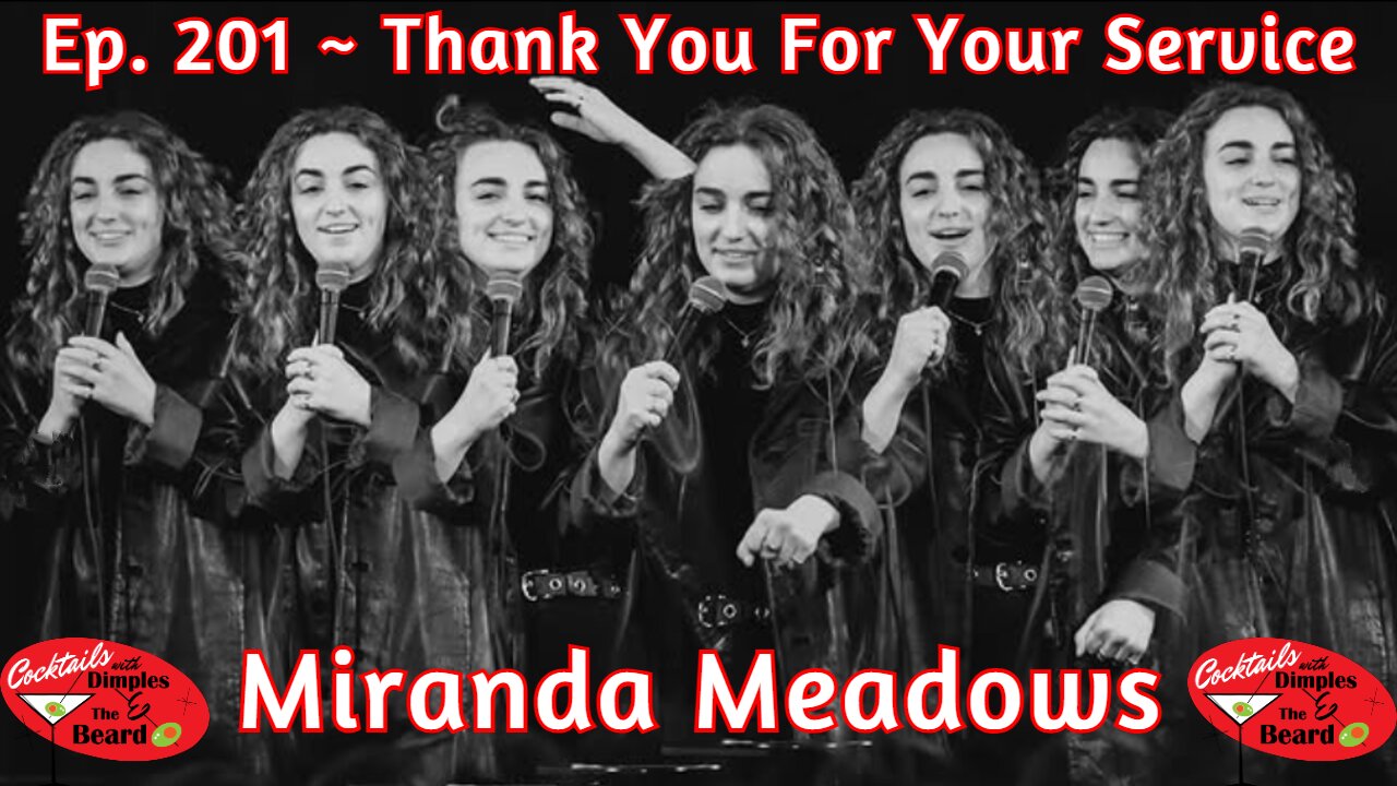 Thank You For Your Service ~ Miranda Meadows | Ep. 201