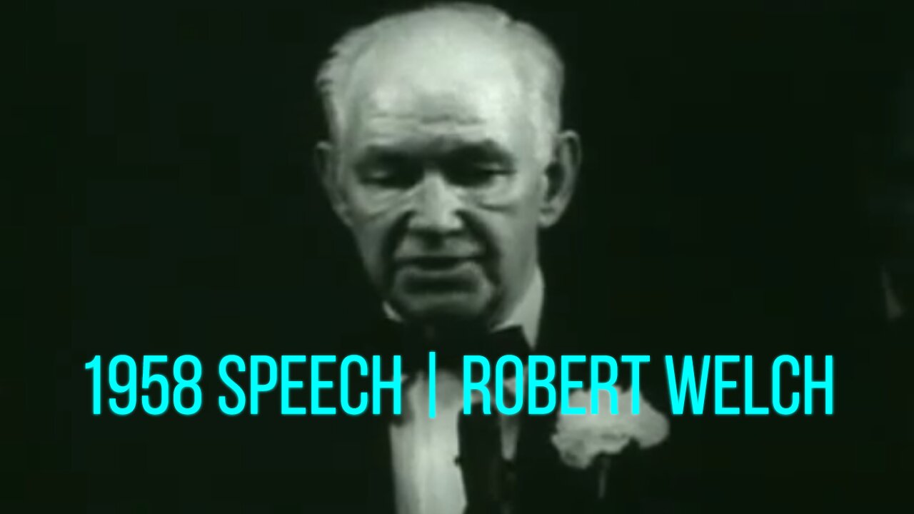 1958 Speech By Robert Welch, Predicting Insiders Plans To Destroy America
