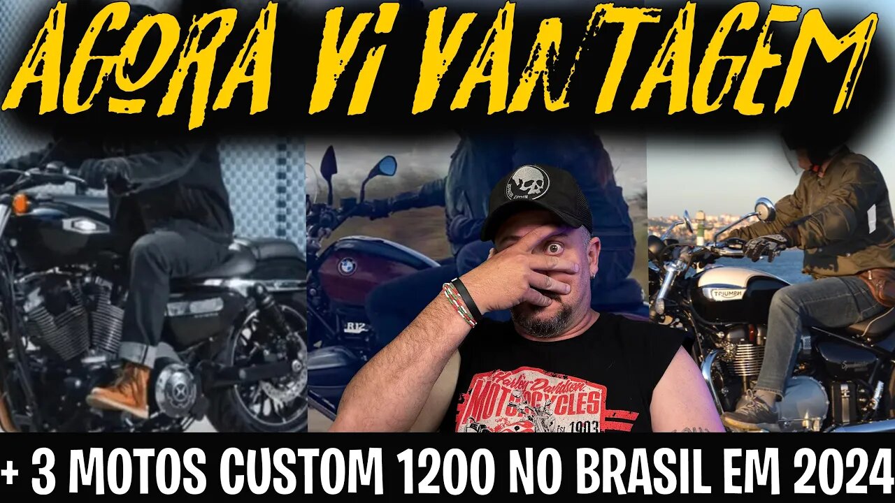 Agora EU VÏ VANTAGEM: 3 novas MOTOS CUSTOM 1200cc no BRASIL em 2024
