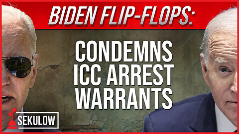 Biden Flip-Flops: Condemns ICC Arrest Warrants