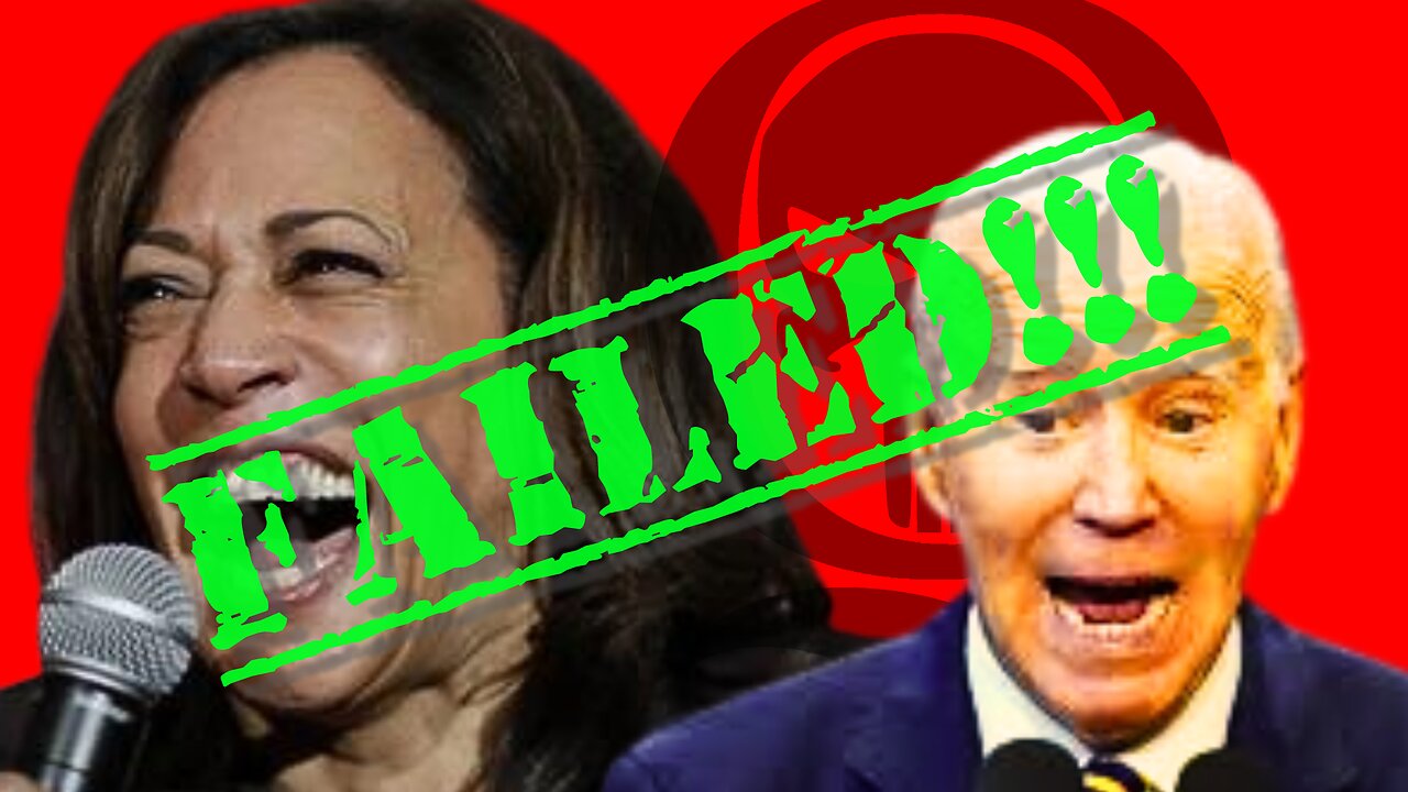 BIDEN AND HARRIS FAILED!!!