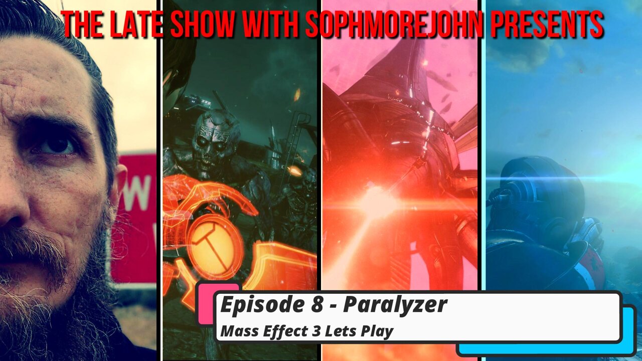 Paralyzer | Episode 8 - Mass Effect 3 Lets Play