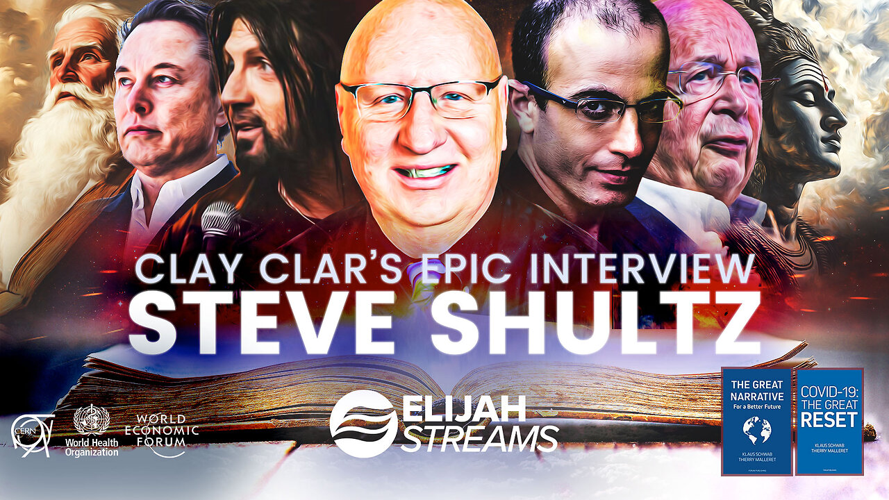 Elijah Streams | Steve Shultz & Clay Clarks EPIC Interview: Robin Bullock, Singularity, Inflection Point, Elon Musk, Yuval Noah Harari, the False Prophet, Shiva, Daniel, Revelation, Great Reset, Ezekiel 38, Israel, CBDCs (8/6/24)
