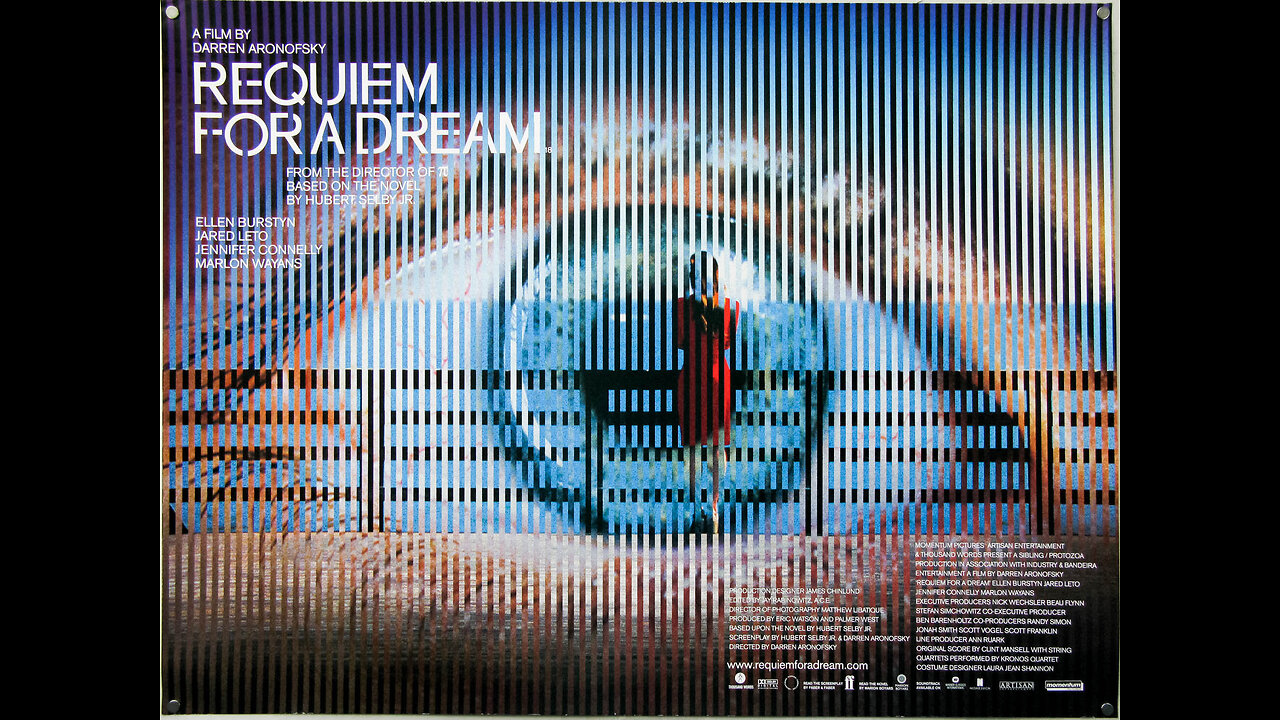Requiem for a Dream (2000) Directed by Darren Aronofsky