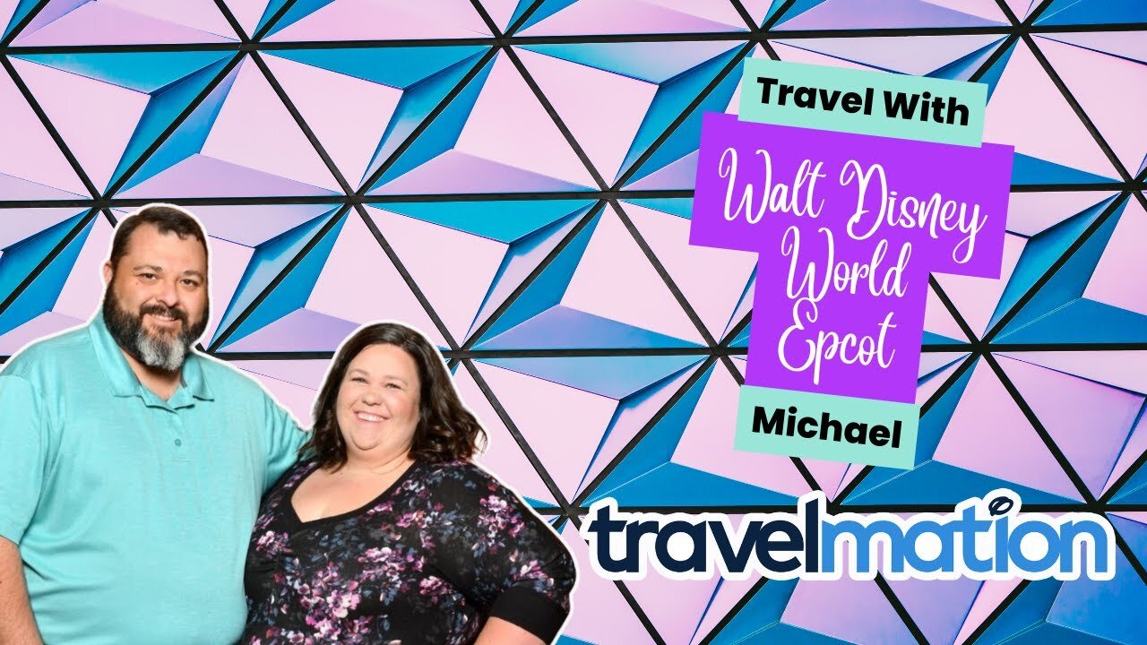 The Magic of Epcot: Disneys Most Educational & Fun Park