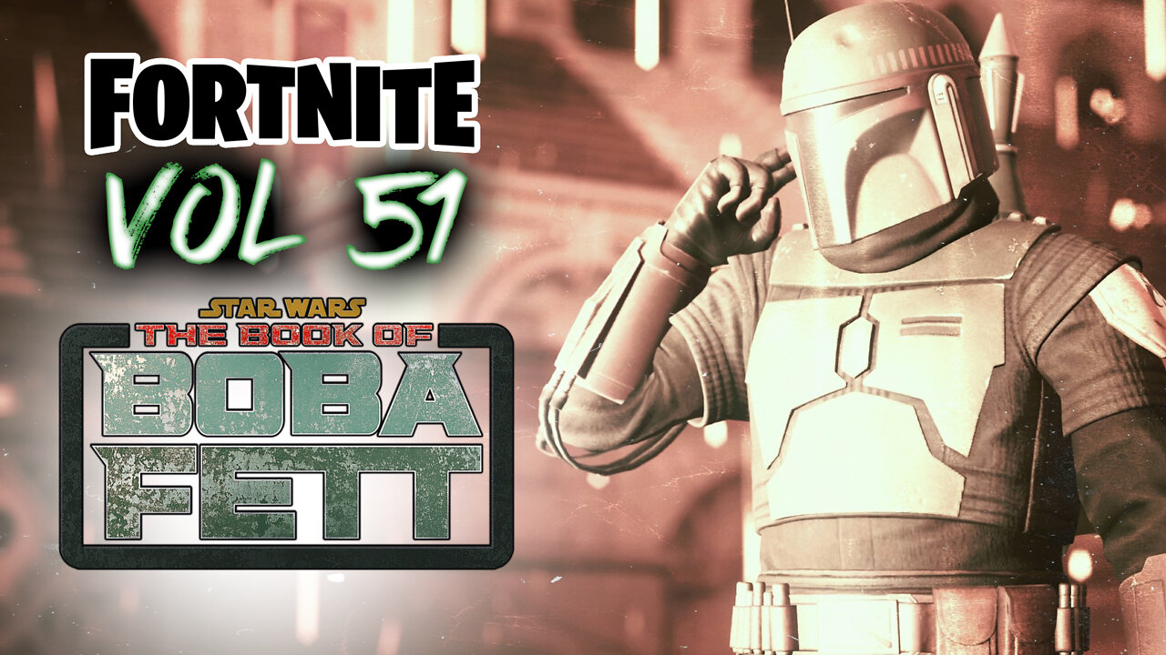 Fortnite Montage Vol. 51 The Book Of Boba Fett
