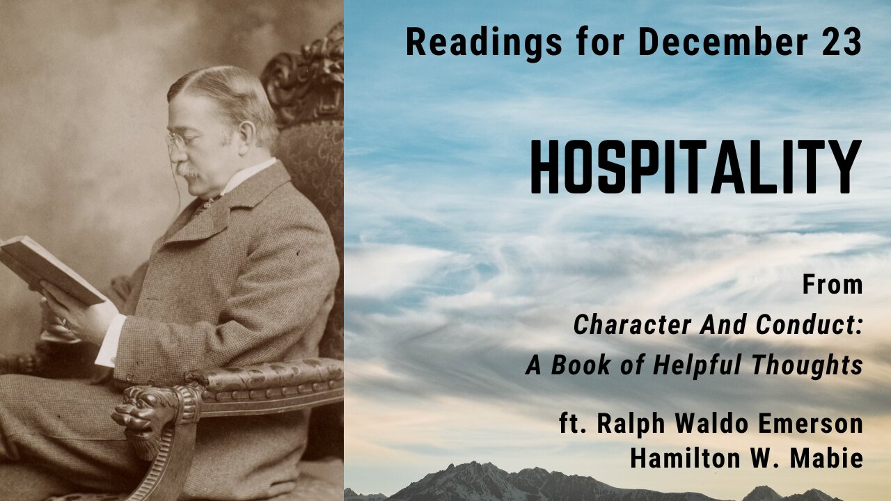Hospitality II: Day 355 readings from Character And Conduct - December 23