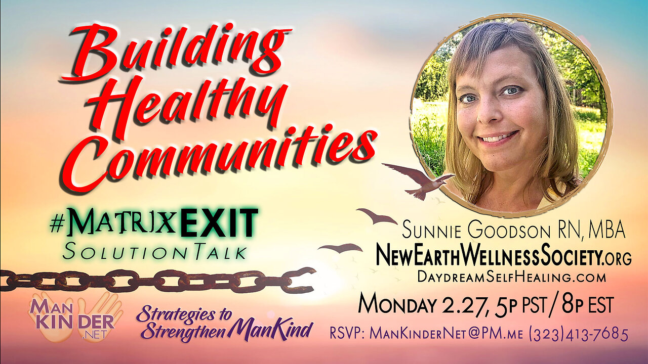 👐 2023.02.27 Building Healthy Communities : #MatrixEXIT SolutionTalk MKN ManKinder 👐