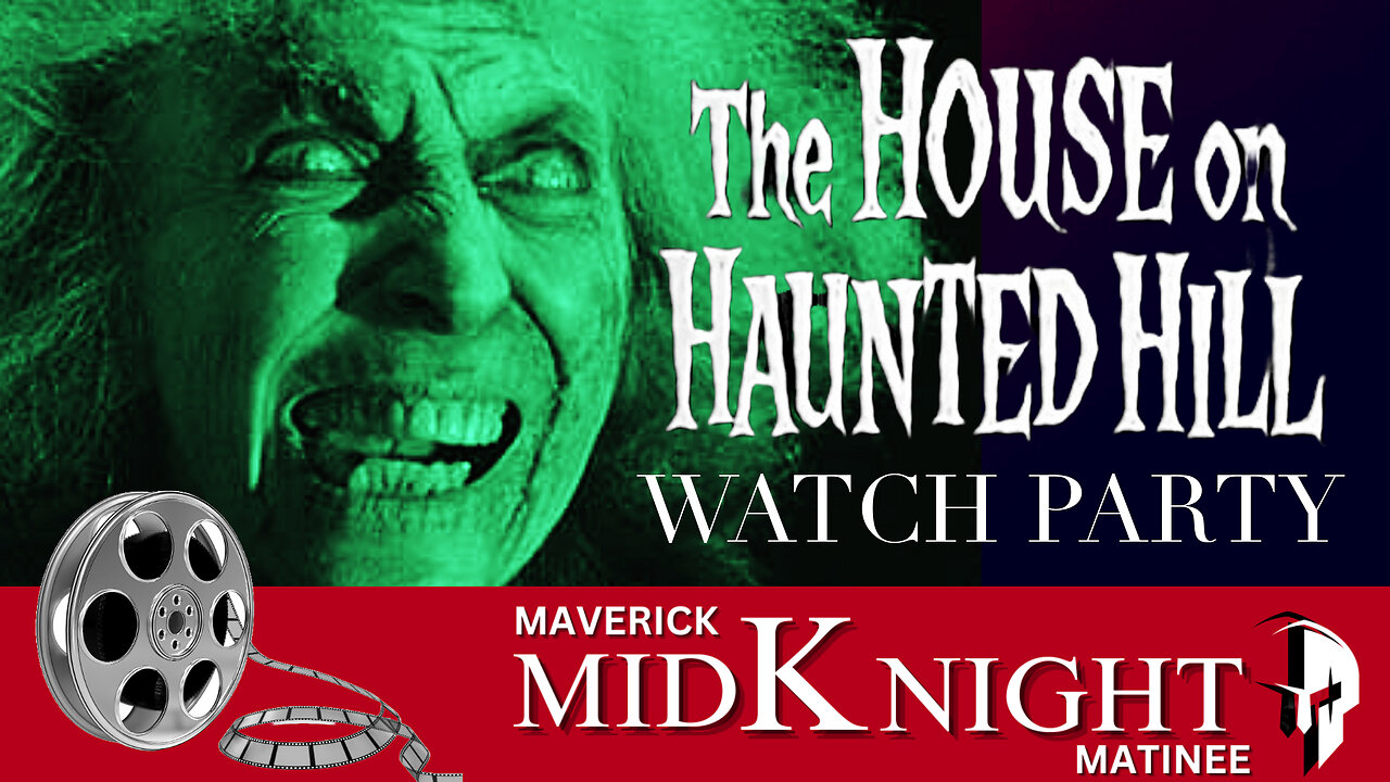 Maverick MidKnight Matinee: The House on Haunted Hill with Vincent Price - Watch Party!