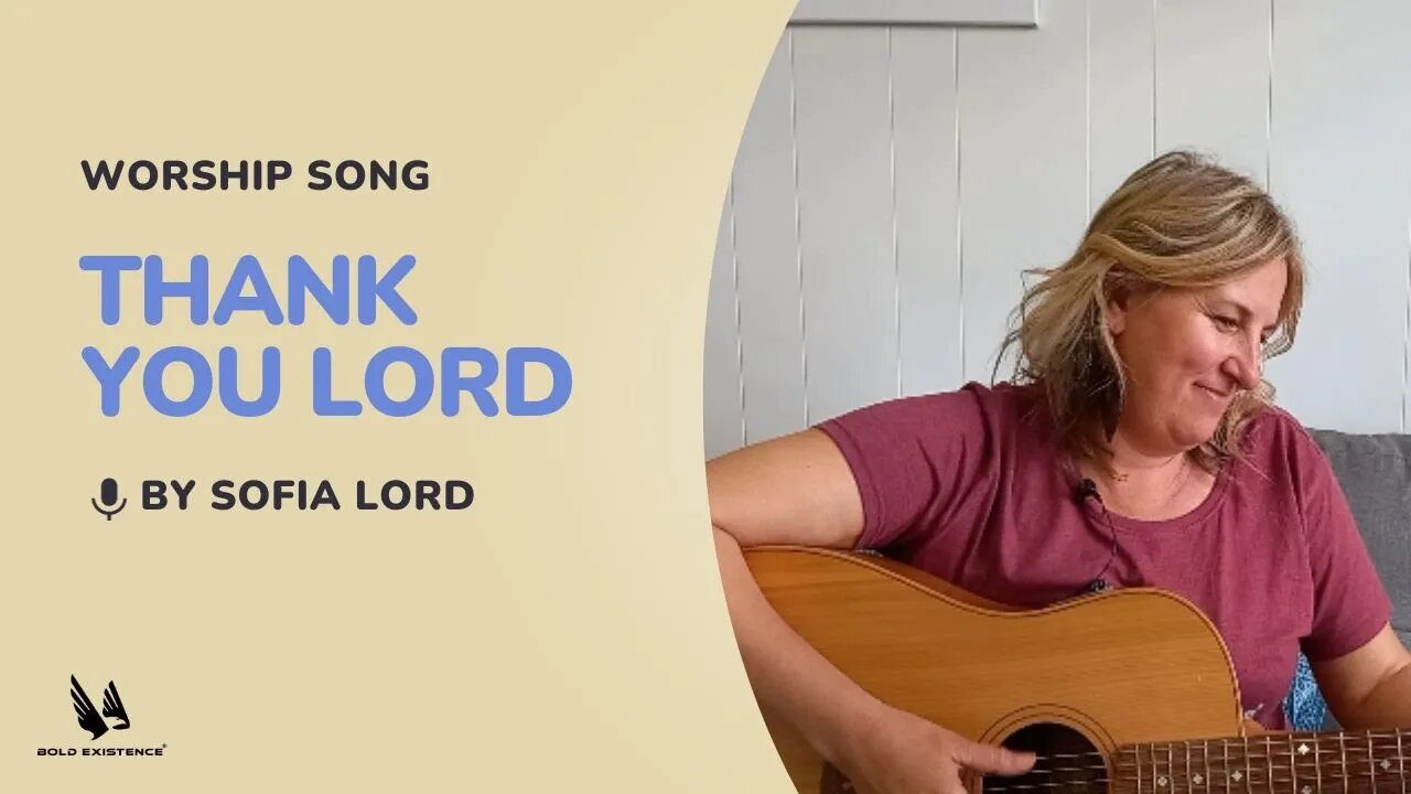Worship song: Thank You Lord by Sofia Lord