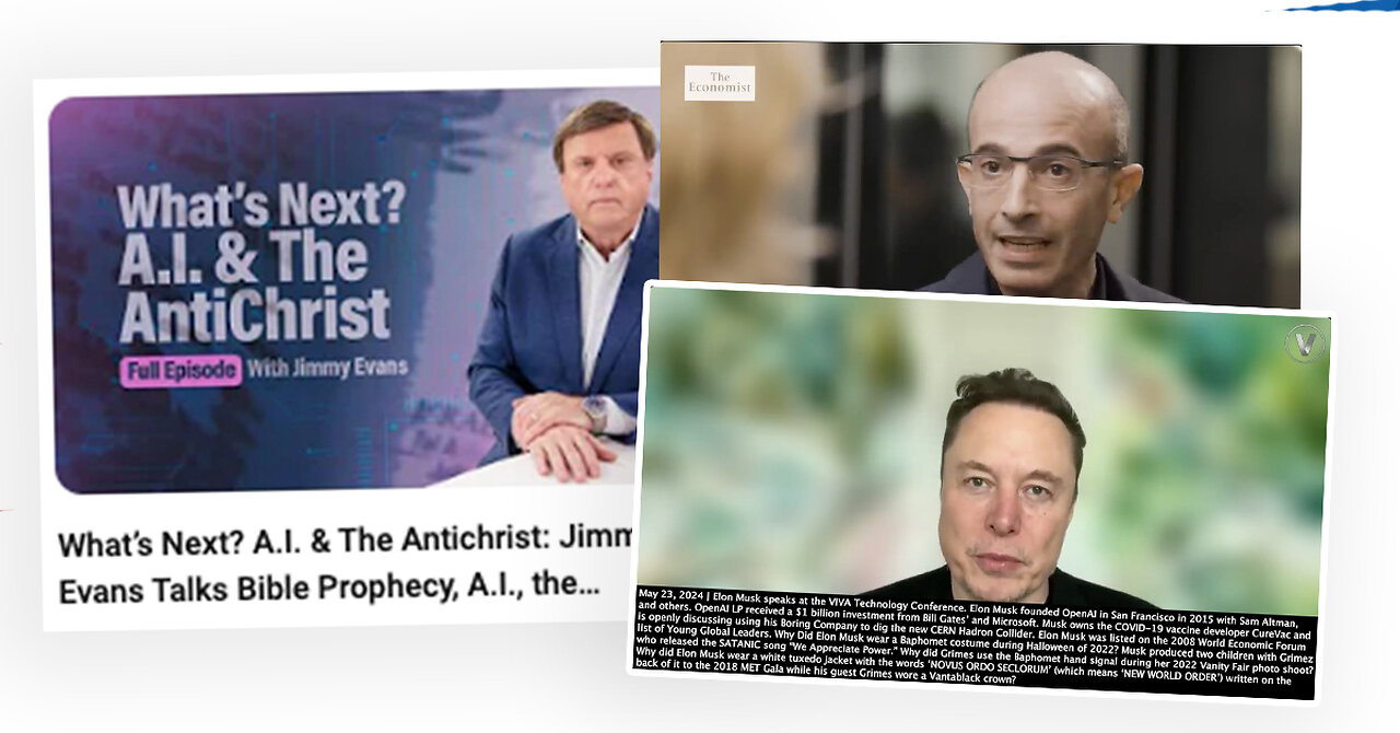 A.I. & The Antichrist: Yuval Noah Harari, Elon Musk, Pastor Jimmy Evans & More Discuss the Purpose of Artificial Intelligence + There Is Perhaps Still a Role for Humans In That We Give A.I. Meaning? - Elon Musk 5/23/24