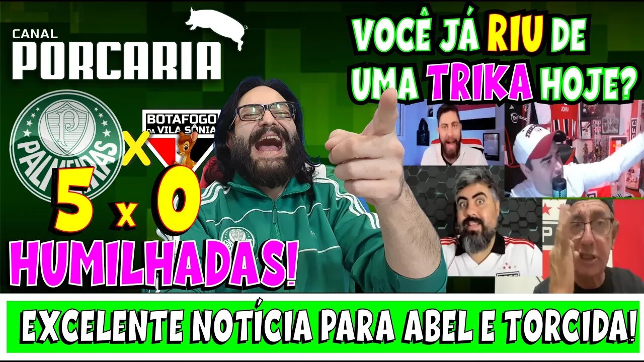 š„HUMILHADAS!šØ PALMEIRAS 5 X O TRIKAS š REAĆĆES SĆO PAULINOS š EXCELENTE NOTĆCIA PRA 2024
