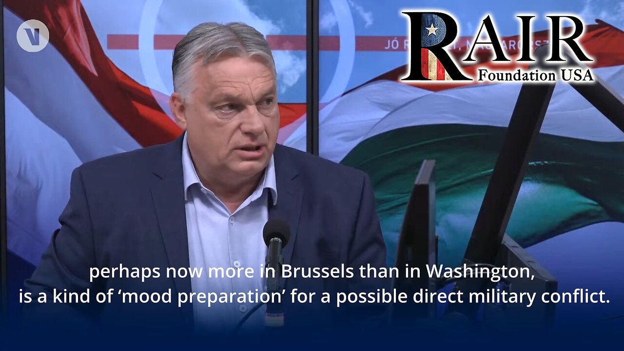 VIKTOR ORBAN May 2024 World being prepared for major war