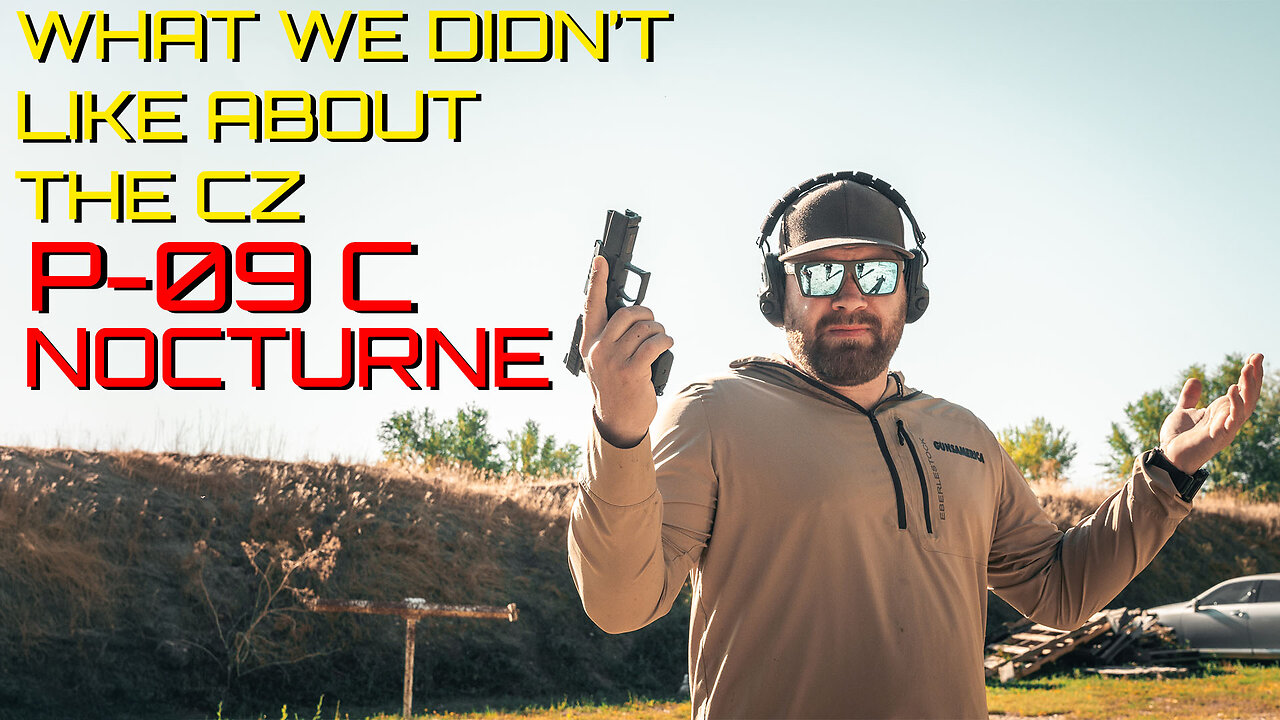 CZ New P-09 C Nocturne, What We Didnt Like!