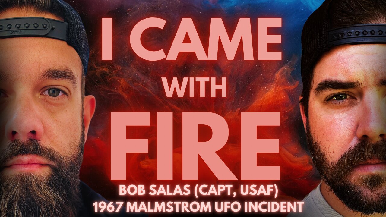 UFOs, Nukes, & Secrecy: Bob Salas on the 1967 Malmstrom Incident, UAPs, & Disclosure