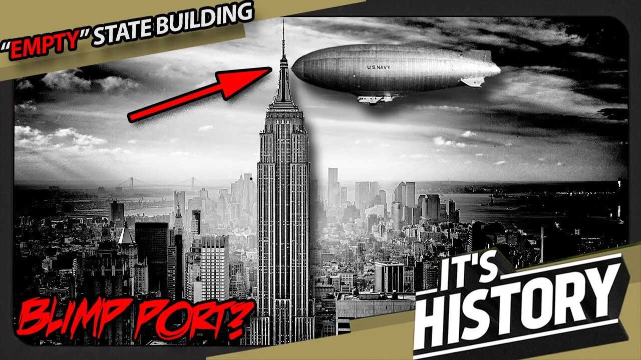 Was The Empire State Building a Blimp Port? ITS HISTORY