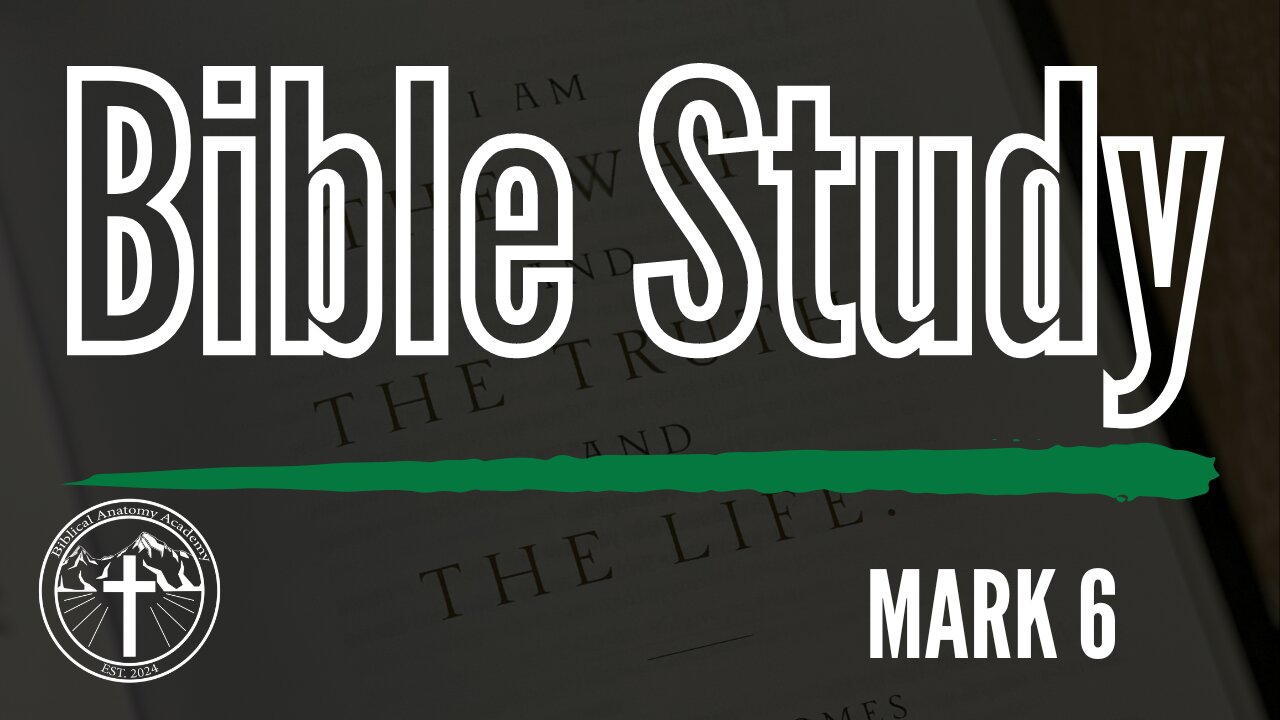 Mark 6 Bible Study