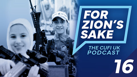 EP16 For Zion's Sake Podcast - PIJ used child soldiers in Jenin, why is this war crime being ignored